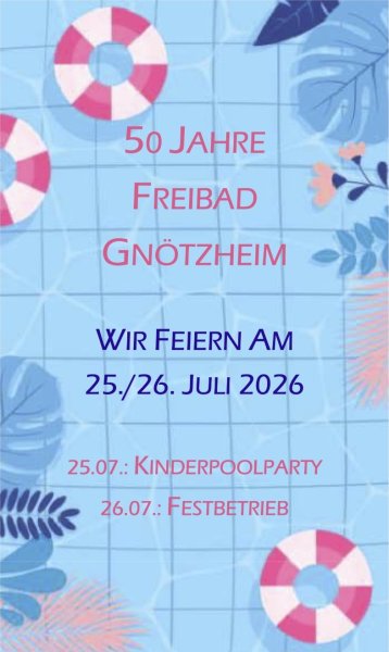 50 Jahre Freibad Gnötzheim 50 Jahre Freibad Gnötzheim